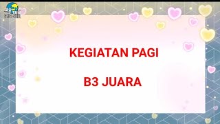 Morning Activity B3 Juara🌟 [upl. by Gen]