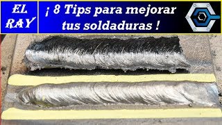 8 TIPS PARA MEJORAR TUS SOLDADURAS  SOLDADURA CON ELECTRODO [upl. by Caassi]