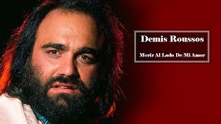 Demis Roussos  Morir Al Lado De Mi Amor [upl. by Aihsakal]