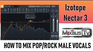 How to Mix Male Pop Rock Vocals With Izotope Nectar 3 quick amp easy  Unbiased Review Demo [upl. by Oettam621]