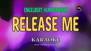 Release Me  Engelbert Humperdinck KARAOKEnuansamusikkaraoke [upl. by Raffin]