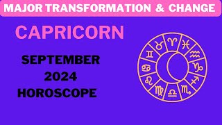 Capricorn  September 2024 Horoscope MAJOR Shifts and Transformation [upl. by Octavus244]