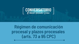 Régimen de comunicación procesal y plazos procesales arts 73 a 95 CPC [upl. by Letnwahs25]