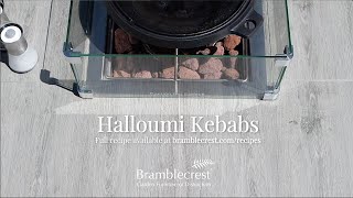 Bramblecrest Griddle Recipes Halloumi amp Vegetable Kebabs [upl. by Mairym292]