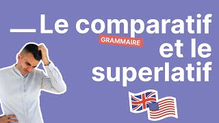 Comparatif et Superlatif en Anglais  Comment les Former et les Différencier  Partie 24 [upl. by Johnsten91]