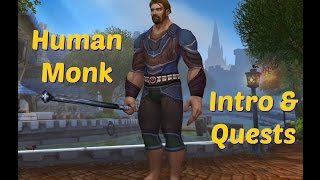 WoW Human Monk Intro amp first 10 Quests [upl. by Marlin]