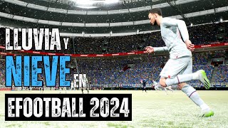 Lluvia y NIEVE en efootball 2024  efootball2024 [upl. by Llabmik]