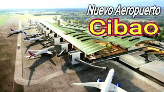 El Nuevo Aeropuerto del Cibao República Dominicana [upl. by Hteik]