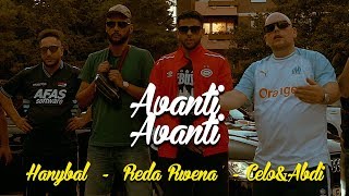 Reda Rwena  AVANTI AVANTI feat Hanybal x Celo amp Abdi prodVon PZY [upl. by Cotter524]