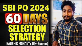 🏆Turn Your 60 Days into Success SBI PO 2024 Preparation Strategy  Kaushik Mohanty  Career Definer [upl. by Ahser]