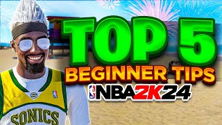 TOP 5 BEGINNER TIPS IN NBA 2K24 BEST BUILD TIPS amp SECRETS BECOME A PARK GOD TODAY NBA2K24 [upl. by Nele]