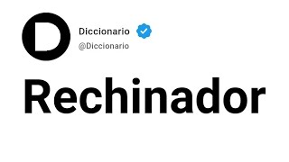 Rechinador Significado En Español [upl. by Deach]