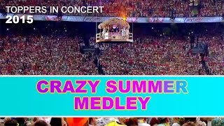 De Toppers  Crazy Summer Medley OPENING 2015  Toppers In Concert 2015 [upl. by Lipson767]