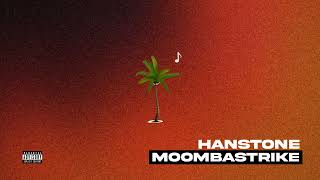 Hanstone  Moombastrike  Official Audio [upl. by Bogart]