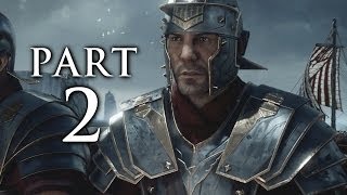 Ryse Son of Rome Gameplay Walkthrough Part 2  Leontius XBOX ONE [upl. by Ecallaw994]