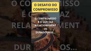 O desafio do compromisso [upl. by Lled]