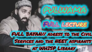 FULL BAYAN adress to the Civil Services and the NEET aspirants at WHISP Library mirrizwanaejaz [upl. by Aydni]