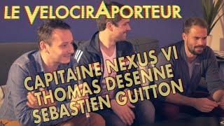 LE VELOCIRAPORTEUR1  CAPITAINE DU NEXUS VI THOMAS DESENNE amp SEBASTIEN GUITTON [upl. by Hyman]