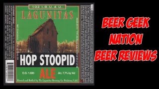 Lagunitas Hop Stoopid  Beer Geek Nation Craft Beer Reviews [upl. by Battista156]