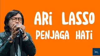 ari lasso  Penjaga hati  lirik [upl. by Katee]