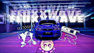 GTR R34 Edit  Fluxxwave [upl. by Ralyt]