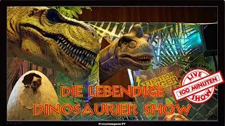 Die lebendige Dinosaurier Show [upl. by Samara]