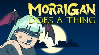 Morrigan Does A Thing [upl. by Aleda801]