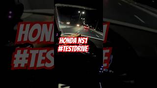 Honda NS1 TestDrive [upl. by Griselda]