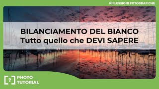 BILANCIAMENTO DEL BIANCO  TUTTO QUELLO CHE DEVI SAPERE [upl. by Nocaj]