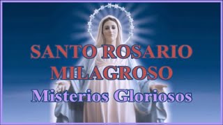 Santo Rosario Milagroso  Miércoles amp Domingo  Misterios Gloriosos [upl. by Enoid740]