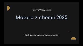 Matura z chemii 2025  zaczynamy przygotowania [upl. by Triplett]