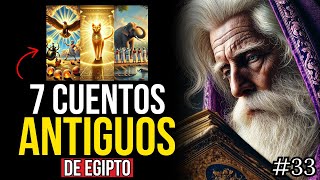 Cuentos Antiguos de Egipto 7 Historias Increíbles [upl. by Norag445]