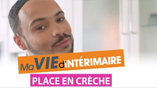 Ma Vie dIntérimaire 15  Les bons plans dIssa  Place en crèche [upl. by Ahset]