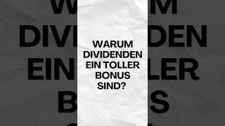 Warum Dividenden ein toller Bonus sind [upl. by Lyns926]