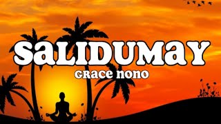 Salidumay Lyrics  Grace Nono [upl. by Acinimod]