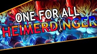 League of Legends  ONE FOR ALL  Heimerdinger [upl. by Nollahs544]