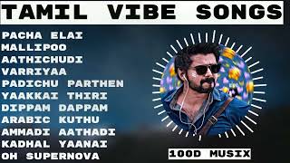 Tamilsongs  Tamil Vibe Time  New tamil songs 2022  Tamil Hit Songs  Love Songs  Vibe Songs [upl. by Assisi]