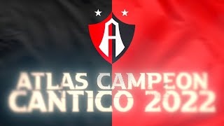 ATLAS CAMPEÓN CÁNTICO 2022 [upl. by Rebmik]