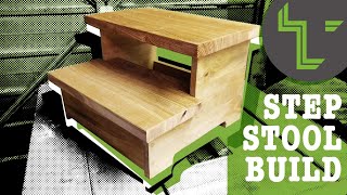 Step Stool Build [upl. by Layod]