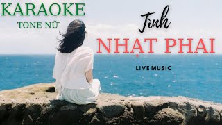 Karaoke Tình Nhạt Phai Tone Nữ  Live Music 3 [upl. by Nylitsirk290]