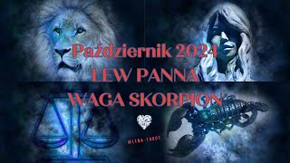 Lew  Panna  Waga  Skorpion  Czytanie na październik 2024 [upl. by Maximilian]