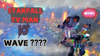 STARFALL TV MAN VS 2X ENDLESS MODE LETS SEET WHAT WAVE WE GOT [upl. by Aramahs]