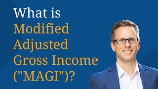 What is Modified Adjusted Gross Income or MAGI [upl. by Buyers]