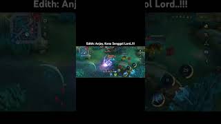 Mobile Legends  Edith Njay Lord Kena Senggol Gw [upl. by Leyes]