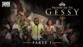 Xande de Pilares  Pagode da Tia Gessy Parte 1 [upl. by Eintroc]