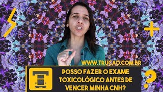 Quando devo fazer o exame toxicológico [upl. by Tahmosh]