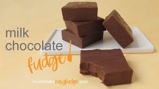 Milk Chocolate Fudge Recipe [upl. by Codie]