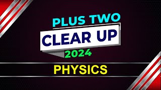 plustwo clear up 2024 പ്ലസ്‍ ടു ക്ലിയർ അപ്പ് 2024 ഫിസിക്സ് കൈറ്റ് വിക്ടേഴ്സ് തത്സമയം [upl. by Rinna608]