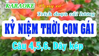 KARAOKE KỶ NIỆM THỜI CON GÁI  VC 456 Dây kép [upl. by Idnim600]