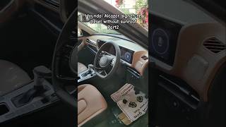 Hyundai Alcazar top model diesel without sunroof review hyundai alcazar diesel sunroof part 2 [upl. by Ardnikal490]